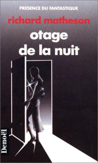 Couverture du livre « Otage de la nuit » de Richard Matheson aux éditions Denoel