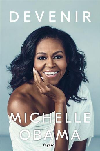 Couverture du livre « Devenir » de Michelle Obama aux éditions Fayard