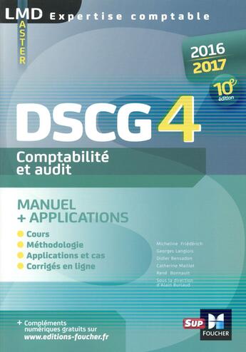 Couverture du livre « DSCG 4 comptabilité et audit manuel et applications (10e édition) » de Micheline Friederich aux éditions Foucher