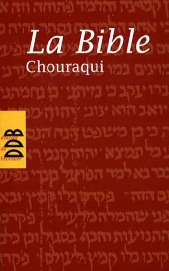 Couverture du livre « La bible » de André Chouraqui aux éditions Desclee De Brouwer