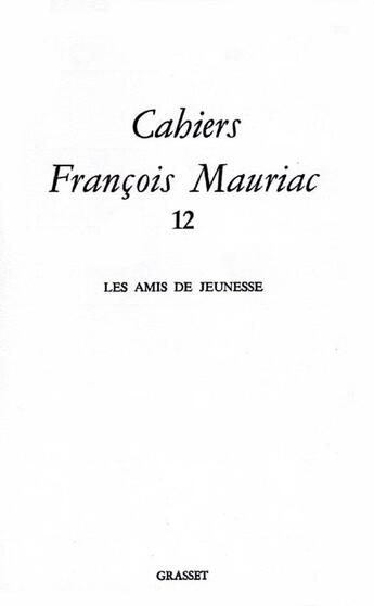 Couverture du livre « Cahiers François Mauriac t.12 » de  aux éditions Grasset Et Fasquelle