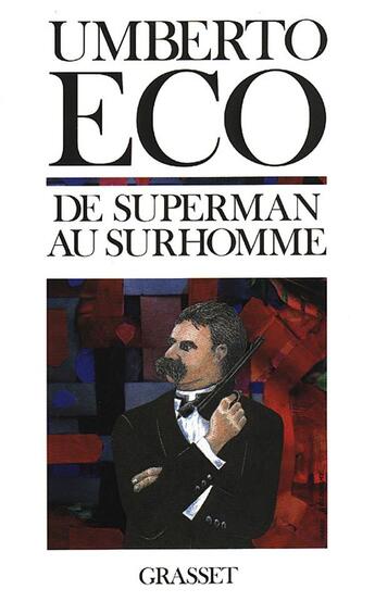 Couverture du livre « De superman au surhomme » de Umberto Eco aux éditions Grasset