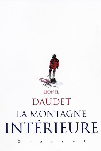 Couverture du livre « La montagne intérieure » de Lionel Daudet aux éditions Grasset