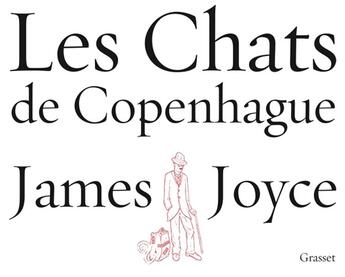 Couverture du livre « Les chats de Copenhague » de James Joyce aux éditions Grasset