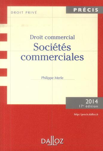 Couverture du livre « Droit commercial ; sociétés commerciales (17e édition) » de Philippe Merle et Anne Fauchon aux éditions Dalloz