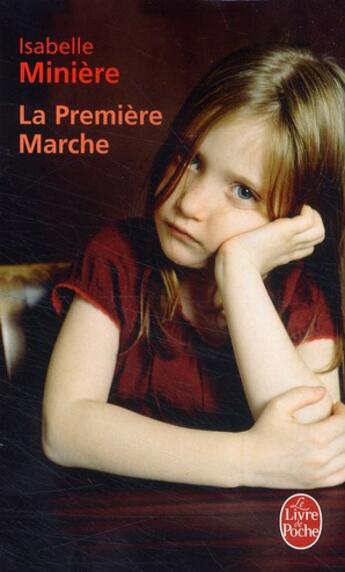 Couverture du livre « La première marche » de Miniere-I aux éditions Le Livre De Poche