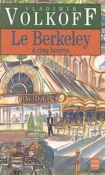 Couverture du livre « Le berkeley a cinq heures » de Volkoff-V aux éditions Le Livre De Poche