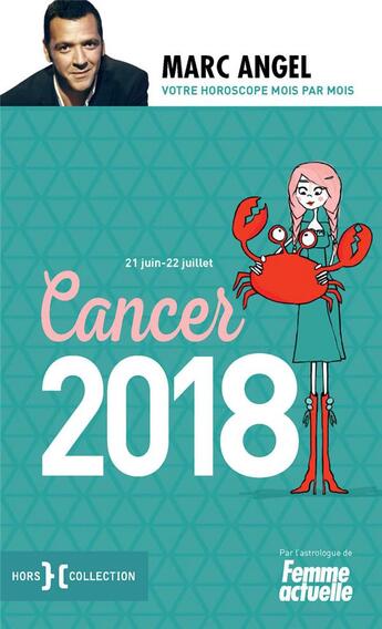 Couverture du livre « Cancer 2018 » de Marc Angel aux éditions Hors Collection