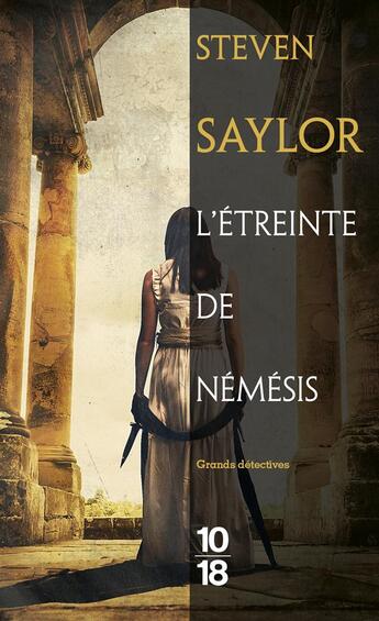 Couverture du livre « L'étreinte de Némésis » de Steven Saylor aux éditions 10/18