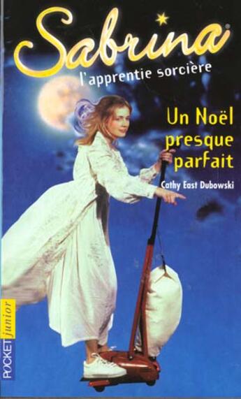 Couverture du livre « Sabrina t.3 ; une noël presque parfait » de Cathy East-Debowski aux éditions Pocket Jeunesse