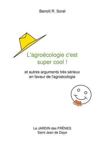 Couverture du livre « L'agroécologie c'est super cool » de Benoit Sorel aux éditions Books On Demand