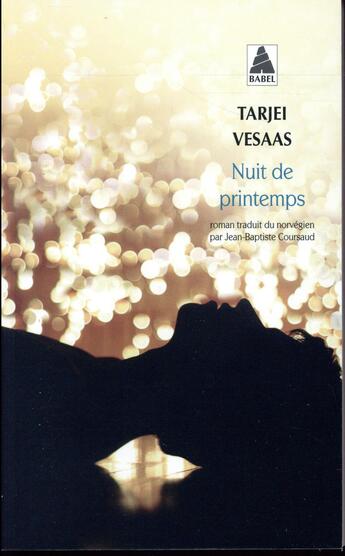 Couverture du livre « Nuit de printemps » de Tarjei Vesaas aux éditions Actes Sud