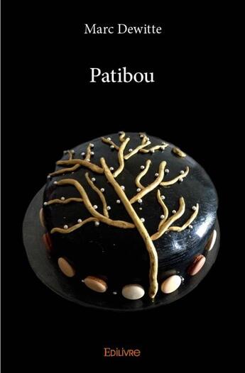 Couverture du livre « Patibou » de Dewitte Marc aux éditions Edilivre