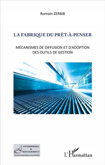 Couverture du livre « La fabrique du prêt-à-penser » de Romain Zerbib aux éditions L'harmattan