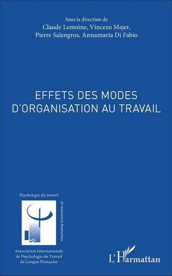 Couverture du livre « Effets des modes d'organisation au travail » de  aux éditions L'harmattan