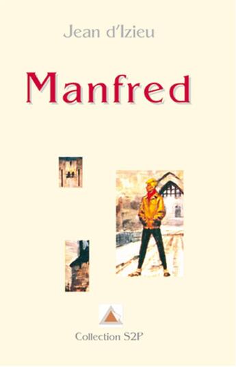 Couverture du livre « Manfred » de D'Izieu Jean aux éditions Delahaye