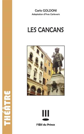 Couverture du livre « Les cancans » de Carlo Goldoni aux éditions L'oeil Du Prince