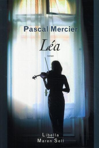 Couverture du livre « Léa » de Pascal Mercier aux éditions Buchet Chastel