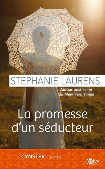 Couverture du livre « Cynster Tome 2 : la promesse d'un séducteur » de Stephanie Laurens aux éditions Diva