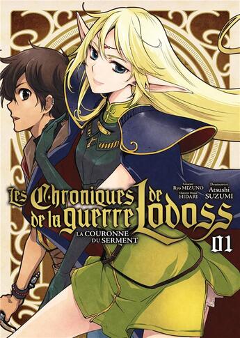 Couverture du livre « Les chroniques de la guerre de Lodoss : la couronne du serment Tome 1 » de Atsushi Suzumi et Mizuno Ryo et Hidari aux éditions Meian