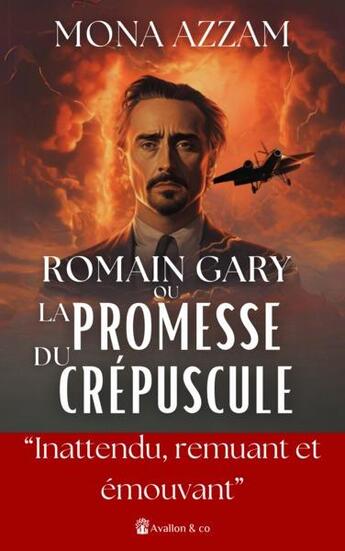 Couverture du livre « Romain Gary ou la promesse du crépuscule » de Azzam Mona aux éditions Avallon & Combe