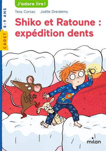 Couverture du livre « Shiko et Ratoune : expédition dents » de Joelle Dreidemy et Corsac Tess aux éditions Milan