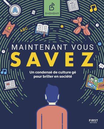 Couverture du livre « Maintenant vous savez » de Bababam aux éditions First