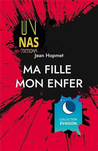 Couverture du livre « Ma fille Mon enfer » de Jean Hopmet aux éditions Books On Demand