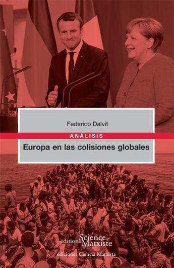 Couverture du livre « Europa en las colisiones globales » de Federico Dalvit aux éditions Science Marxiste