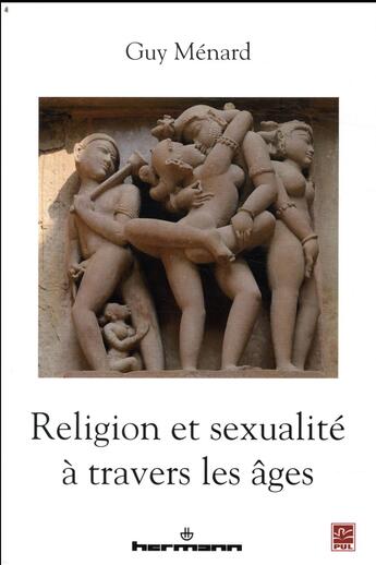 Couverture du livre « Religion et sexualité à travers les âges » de Guy Menard aux éditions Hermann