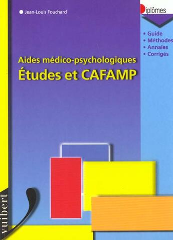 Couverture du livre « Aides medico-psychologiques ; etudes et cafamp » de Jean-Louis Fouchard aux éditions Vuibert