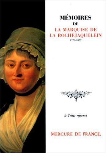 Couverture du livre « Memoires de la marquise de la rochejaquelein, nee marie-louise-victoire de donis » de La Rochejaquelein aux éditions Mercure De France