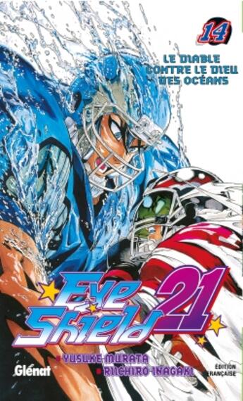 Couverture du livre « Eyeshield 21 Tome 14 : le diable contre le dieu des océans » de Riichiro Inagaki et Yusuke Murata aux éditions Glenat