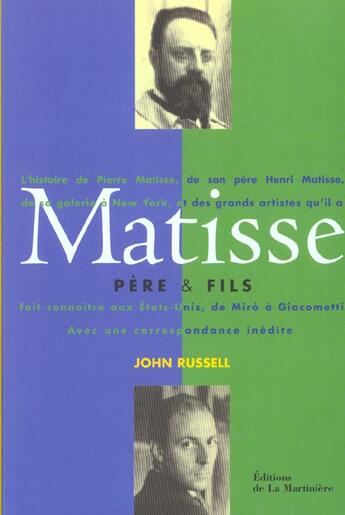 Couverture du livre « Matisse, Pere Et Fils » de Russel et Olivier Piot aux éditions La Martiniere