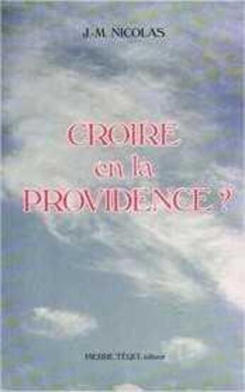 Couverture du livre « Croire en la Providence » de  aux éditions Tequi