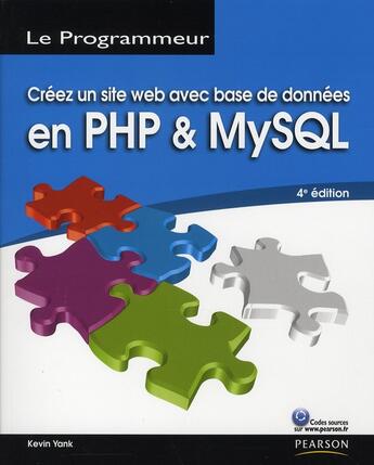 Couverture du livre « Créez un site web avec base de données en utilisant PHP et MySQL (4e édition) » de Kevin Yank aux éditions Pearson