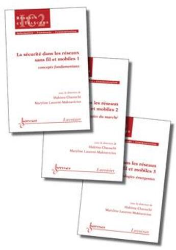 Couverture du livre « La securite dans les reseaux sans fil et mobiles (les 3 volumes) » de Chaouchi Hakima aux éditions Hermes Science Publications