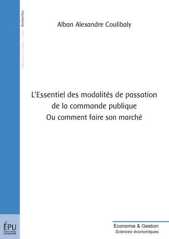 Couverture du livre « L'essentiel des modalités de passation de la commande publique ; ou comment faire son marché » de Dimba Coulibaly aux éditions Publibook