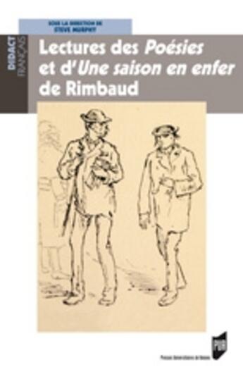 Couverture du livre « Lectures des Poésies et d'Une saison en enfer de Rimbaud » de Steve Murphy aux éditions Pu De Rennes