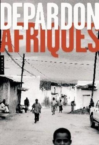 Couverture du livre « Afriques (édition 2012) » de Raymond Depardon aux éditions Hazan