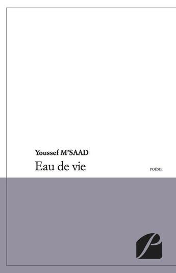 Couverture du livre « Eau de vie » de Youssef M'Saad aux éditions Editions Du Panthéon