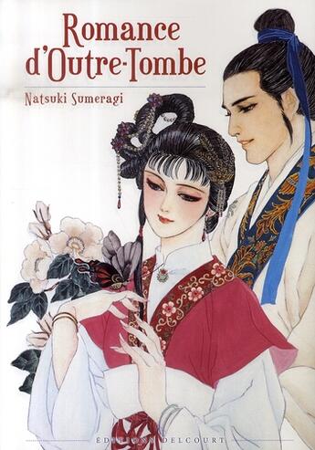 Couverture du livre « Romance d'outre-tombe » de Natsuki Sumeragi aux éditions Delcourt