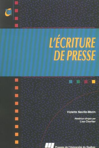 Couverture du livre « L'écriture de presse » de Violette Naville-Morin aux éditions Pu De Quebec