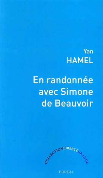 Couverture du livre « En randonnée avec Simone de Beauvoir » de Hamel Yan aux éditions Boreal