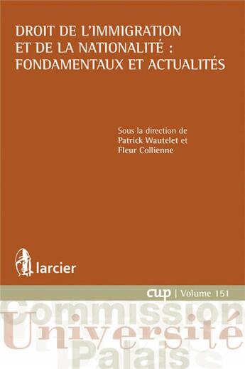 Couverture du livre « Droit de l'immigration et de la nationalité : fondamentaux et actualités » de  aux éditions Larcier