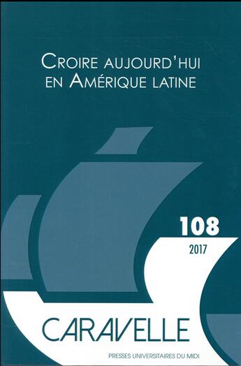 Couverture du livre « Croire aujourd'hui en Amérique latine » de Michel Bertrand et Claire Pailler aux éditions Pu Du Midi