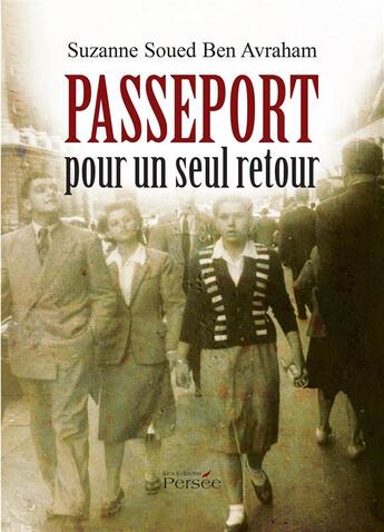 Couverture du livre « Passeport pour un seul retour » de Suzanne Soued Ben Avraham aux éditions Persee