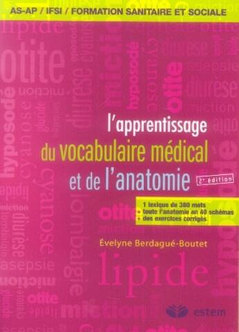 Couverture du livre « L'apprentissage du vocabulaire médical et de l'anatomie » de Berdague-Boutet Evel aux éditions Vuibert