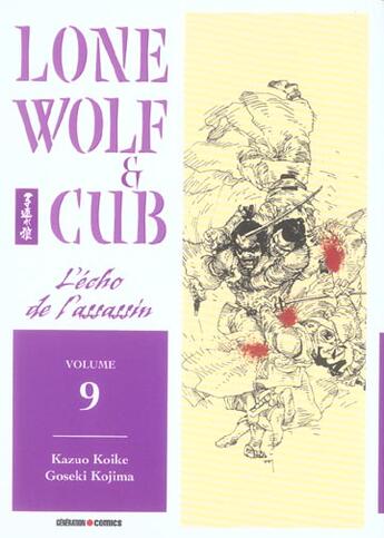 Couverture du livre « Lone wolf & cub Tome 9 : l'écho de l'assassin » de Kazuo Koike et Goseki Kojima aux éditions Panini