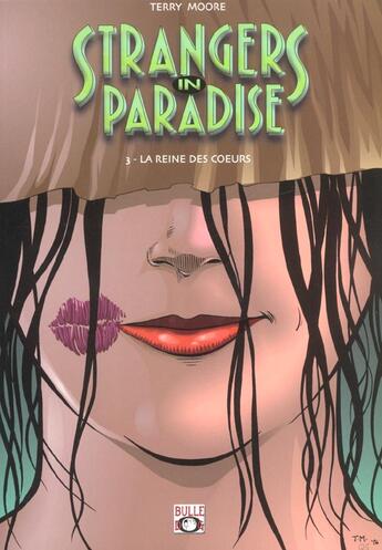 Couverture du livre « Strangers in paradise t.3 : la reines des coeurs » de Terry Moore aux éditions Bulle Dog